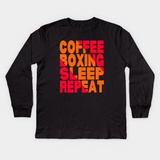 Coffee boxing sleep repeat Kids Long Sleeve T-Shirt